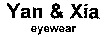 Yan & Xia eyewear