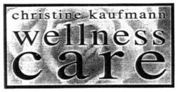 christine kaufmann wellness care