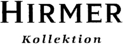 HIRMER Kollektion