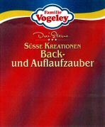 Familie Vogeley Drei Sterne SÜSSE KREATIONEN Back- und Auflaufzauber