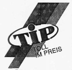 TIP TOLL IM PREIS