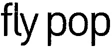 fly pop