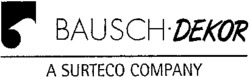 BAUSCH-DEKOR A SURTECO COMPANY