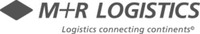 M+R LOGISTICS Logistics connecting continents