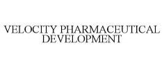 VELOCITY PHARMACEUTICAL DEVELOPMENT
