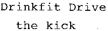 Drinkfit Drive the kick