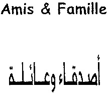 Amis & Famille