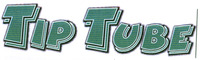 TIP TUBE