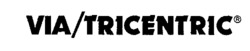 VIA/TRICENTRIC