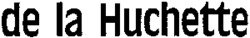 de la Huchette