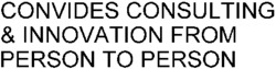CONVIDES CONSULTING & INNOVATION FROM PERSON TO PERSON