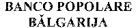 BANCO POPOLARE BALGARIJA