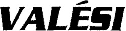 VALÉSI