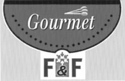 Gourmet F & F
