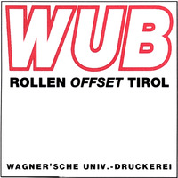 WUB ROLLEN OFFSET TIROL WAGNER'SCHE UNIV.-DRUCKEREI