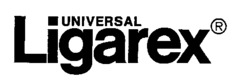 UNIVERSAL Ligarex