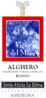 Vigne del Mare ALGHERO DENOMINAZIONE DI ORIGINE CONTROLLATA ROSSO Santa Maria La Palma ALGHERO ITALIA SARDEGNA