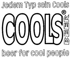 Jedem Typ sein Cools COOLS BEER beer for cool people