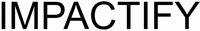 IMPACTIFY