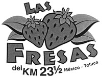 LAS FRESAS del KM 23 1/2 México - Toluca