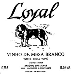 Loyal VINHO DE MESA BRANCO WHITE TABLE WINE