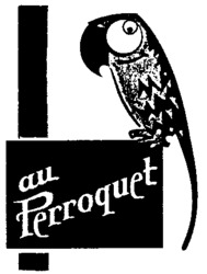 au Perroquet