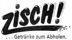 ZISCH! Getränke zum Abholen.