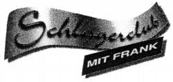 Schlagerclub MIT FRANK