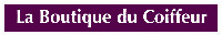 La Boutique du Coiffeur