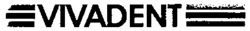 VIVADENT