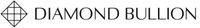 DIAMOND BULLION