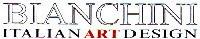 BIANCHINI ITALIAN ART DESIGN