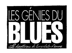 LES GÉNIES DU BLUES