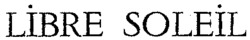 LIBRE SOLEIL