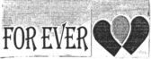 FOR EVER