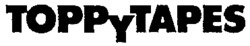 TOPPYTAPES