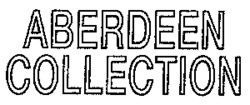 ABERDEEN COLLECTION