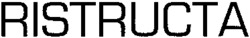 RISTRUCTA