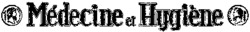 Médecine et Hygiène