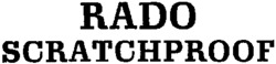 RADO SCRATCHPFOOF
