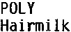 POLY Hairmilk