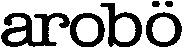 arobö
