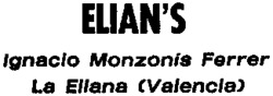 ELIAN'S Ignacio Monzonis Ferrer La Eliana (Valencia)