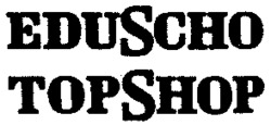 EDUSCHO TOPSHOP