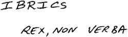 IBRICS REX, NON VERBA