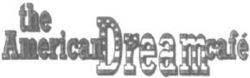 the American Dream café