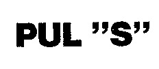 PUL S