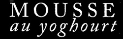 MOUSSE au yoghourt