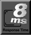 8 ms Response time