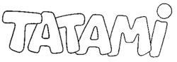 TATAMI